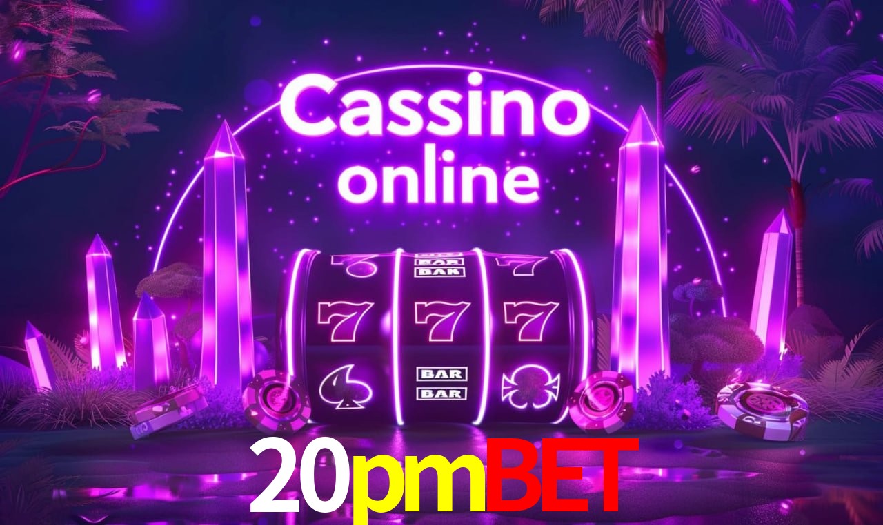 20pmbet - cassino ao vivo
